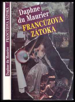 Francúzova zátoka - Daphne Du Maurier, Eva Bottová (1992, Slovenský spisovateľ) - ID: 355001