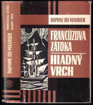 Francúzova zátoka ; Hladný vrch - Daphne Du Maurier (1969, Slovenský spisovateľ) - ID: 646275