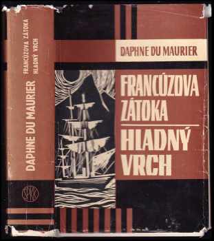 Francúzova zátoka : Hladný vrch - Daphne Du Maurier (1969, Slovenský spisovateľ) - ID: 386527