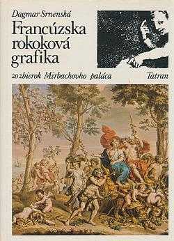 Francúzska rokoková grafika zo zbierok Mirbachovho paláca
