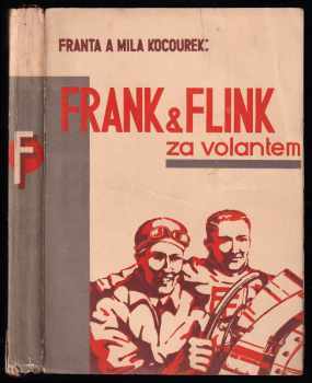 Franta Kocourek: Frank a Flink za volantem - příhody reportéra a mechanika