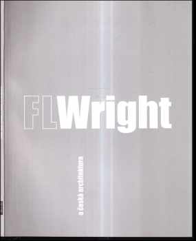 Frank Lloyd Wright a česká architektura