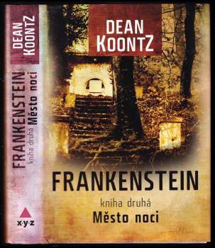 Dean R Koontz: Frankenstein