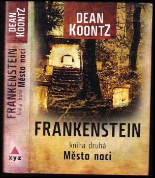 Dean R Koontz: Frankenstein