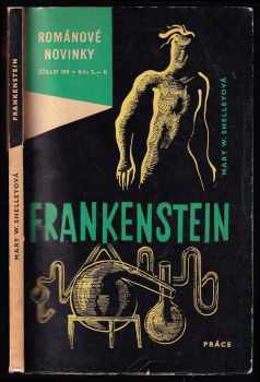 Mary Wollstonecraft Shelley: Frankenstein