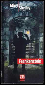 Mary Wollstonecraft Shelley: Frankenstein