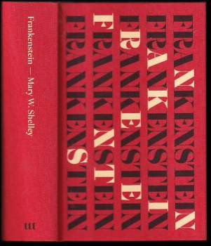 Mary Wollstonecraft Shelley: Frankenstein