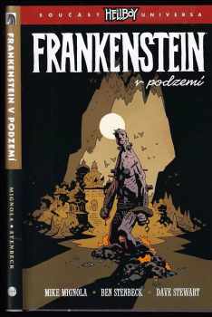 Michael Mignola: Frankenstein v podzemí