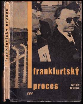 Erich Kulka: Frankfurtský proces