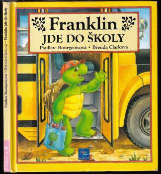 Paulette Bourgeois: Franklin jde do školy