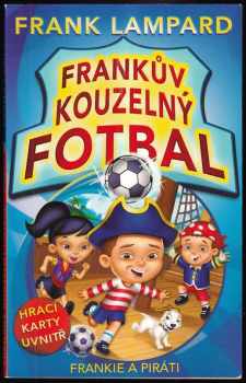 Frank Lampard: Frankův kouzelný fotbal