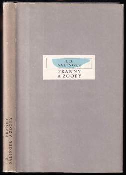 J. D Salinger: Franny a Zooey