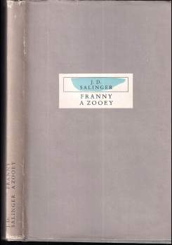 J. D Salinger: Franny a Zooey