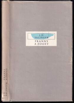 J. D Salinger: Franny a Zooey
