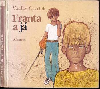 Václav Čtvrtek: Franta a já