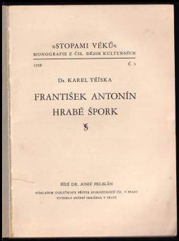 Karel Tříska: František Antonín hrabě Špork