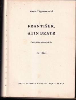 Marie Tippmannová: František, Atin bratr