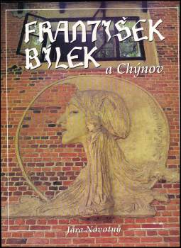 František Bílek a Chýnov