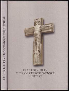 František Bílek v Církvi československé husitské