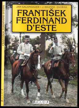 Jan Galandauer: František Ferdinand d'Este