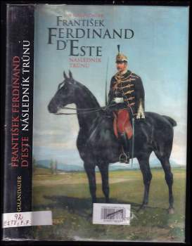 Jan Galandauer: František Ferdinand d'Este