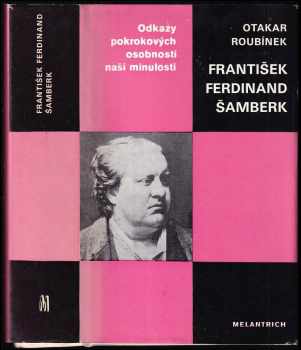 Otakar Roubínek: František Ferdinand Šamberk