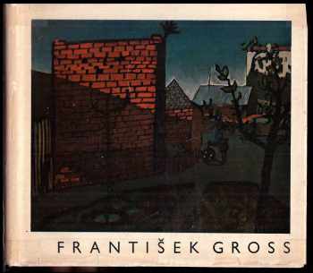 Jiří Kotalík: František Gross