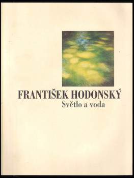 František Hodonský, 1925-1999