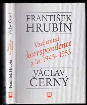 František Hrubín: František Hrubín, Václav Černý