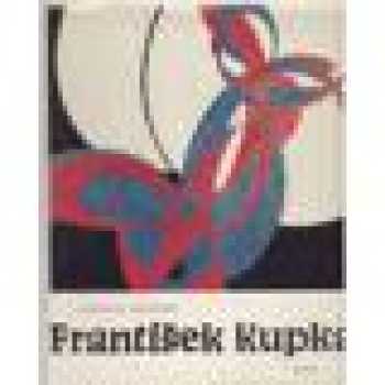 František Kupka : 1871-1957