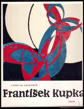 František Kupka : 1871-1957