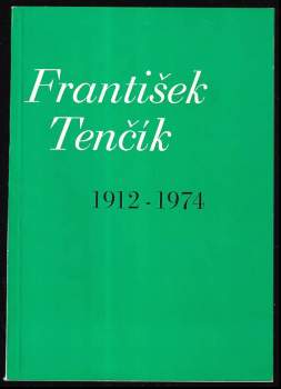 František Tenčík 1912-1974