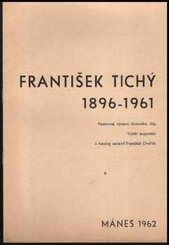 František Dvořák: František Tichý