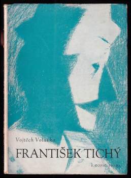 Vojtěch Volavka: František Tichý