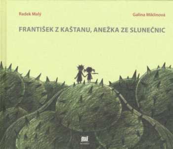František z kaštanu, Anežka ze slunečnic