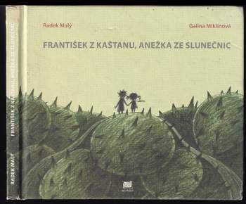 František z kaštanu, Anežka ze slunečnic