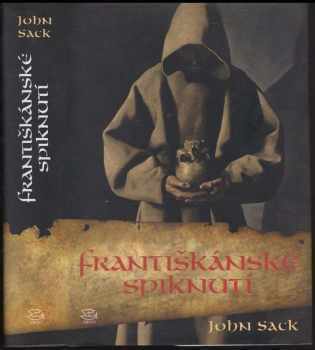 Františkánské spiknutí - John R Sack (2006, Argo) - ID: 1105635