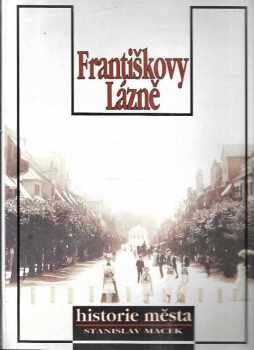 Stanislav Macek: Františkovy Lázně