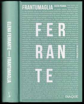 Elena Ferrante: Frantumaglia