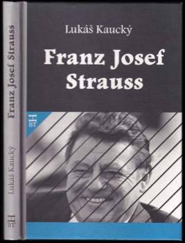 Lukáš Kaucký: Franz Josef Strauss