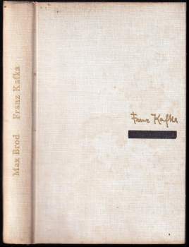 Max Brod: Franz Kafka