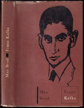 Max Brod: Franz Kafka
