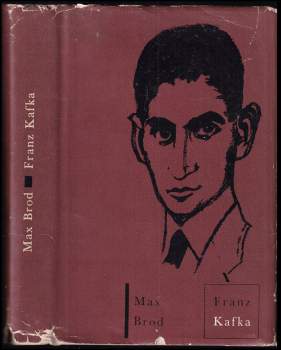 Max Brod: Franz Kafka