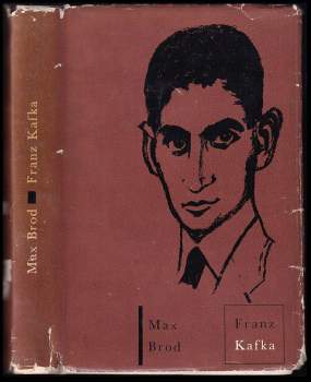 Max Brod: Franz Kafka