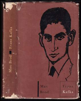 Max Brod: Franz Kafka