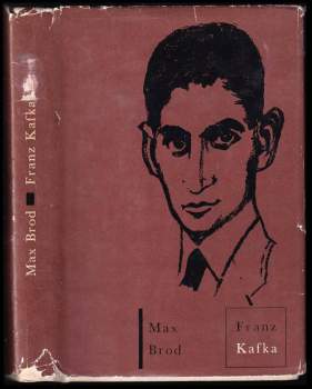 Max Brod: Franz Kafka