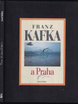 Karol Kállay: Franz Kafka a Praha