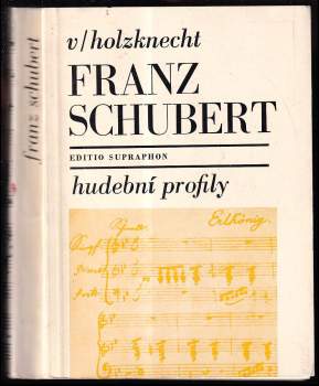 Václav Holzknecht: Franz Schubert