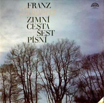 Franz Schubert: Franz Schubert Zimní cesta, Šest písní (2xLP)