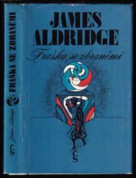 James Aldridge: Fraška se zbraněmi